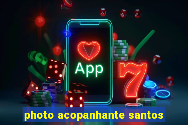 photo acopanhante santos